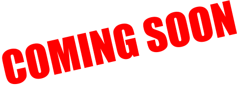 COMING SOON
