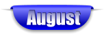 August