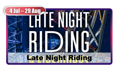 4 Jul – 29 Aug Late Night Riding