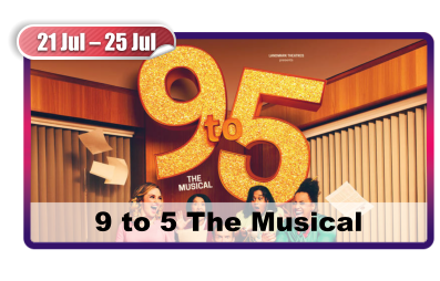 21 Jul – 25 Jul 9 to 5 The Musical