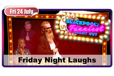 Fri 24 July Friday Night Laughs