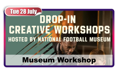 Tue 28 July Museum Workshop