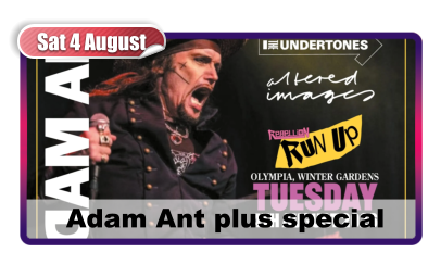 Sat 4 August  Adam Ant plus special