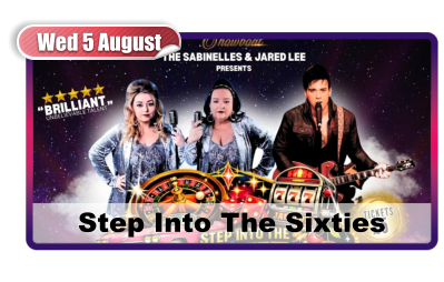 Wed 5 August Step Into The Sixties