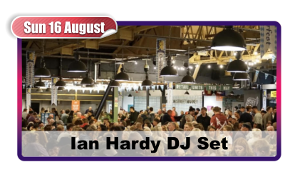 Sun 16 August Ian Hardy DJ Set