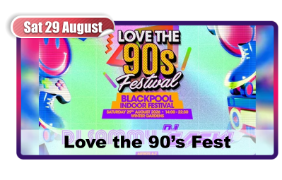 Sat 29 August Love the 90’s Fest