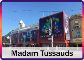 Madam Tussauds