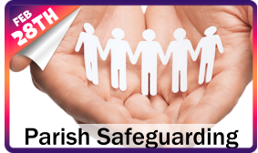 Parish Safeguarding 28TH FEB