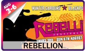 REBELLION 3-6 AUG